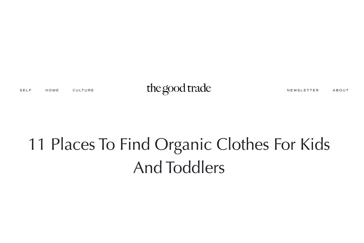 Looking for the Best in Organic Clothing for Toddlers and Kids?